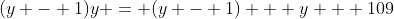 (y - 1)y = (y - 1) + y + 109