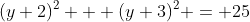 (y+2)^2 + (y+3)^2 = 25