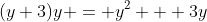 (y+3)y = y^2 + 3y
