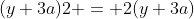 (y+3a)2 = 2(y+3a)