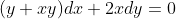 (y+xy)dx+2xdy=0