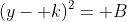 (y- k)^2= B