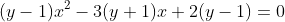 (y-1)x^2-3(y+1)x+2(y-1)=0