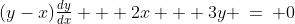 2.\;(y-x)\tfrac{dy}{dx} + 2x + 3y \:=\: 0