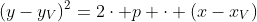 (y-y_V)^2=2\cdot p \cdot (x-x_V)