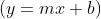 (y=mx+b)