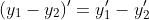 (y_1-y_2)'=y_1'-y_2'