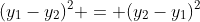 (y_1-y_2)^2 = (y_2-y_1)^2