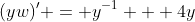 (yw)' = y^{-1} + 4y