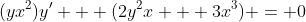 (yx^2)y' + (2y^2x + 3x^3) = 0