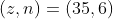 (z,n)=(35,6)