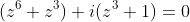 (z^6+z^3)+i(z^3+1)=0