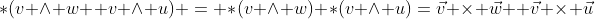 *(v \wedge w +v \wedge u) = *(v \wedge w)+*(v \wedge u)=\vec{v} \times \vec{w} +\vec{v} \times \vec{u}
