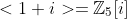 <1+i>=\mathbb{Z}_5[i]