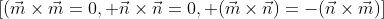[(\vec{m}\times\vec{m}=0, \vec{n}\times\vec{n}=0, (\vec{m}\times\vec{n})=-(\vec{n}\times\vec{m})]