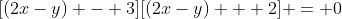 [(2x-y) - 3][(2x-y) + 2] = 0