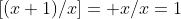 [(x+1)/x]= x/x=1