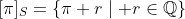 [\pi]_S=\{\pi+r\mid r\in\mathbb{Q}\}