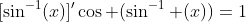 [\sin^{-1}(x)]'\cos (\sin^{-1} (x))=1