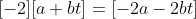 [-2][a+bt]=[-2a-2bt]