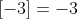 [-3]=-3