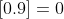 [0.9]=0