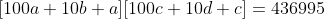 [100a+10b+a][100c+10d+c]=436995