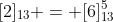 [2]_{13} = [6]_{13}^5