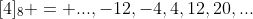 [4]_{8} = {...,-12,-4,4,12,20,...}