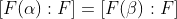 [F(\alpha):F]=[F(\beta):F]
