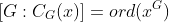 [G:C_G(x)]=ord(x^G)