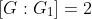[G:G_1]=2