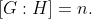 [G:H]=n.