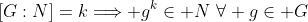 [G:N]=k\Longrightarrow g^k\in N\,\,\forall g\in G