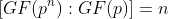 [GF(p^n):GF(p)]=n