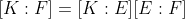 [K:F]=[K:E][E:F]