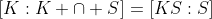 [K:K \cap S]=[KS:S]