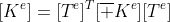 [K^e]=[T^e]^T[\overline K^e][T^e]