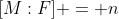 [M:F] = n