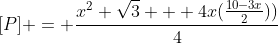 [P] = \frac{x^2 \sqrt{3} + 4x(\frac{10-3x}{2}))}{4}