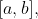 [a,b],~\Delta x=\frac{b-a}{n}
