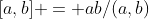 [a,b] = ab/(a,b)