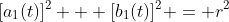 [a_1(t)]^2 + [b_1(t)]^2 = r^2