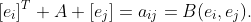 [e_i]^T A [e_j]=a_{ij}=B(e_i,e_j).