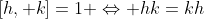 [h, k]=1 \Leftrightarrow hk=kh
