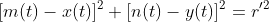 [m(t)-x(t)]^2+[n(t)-y(t)]^2=r'^2