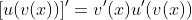 [u(v(x))]'=v'(x)u'(v(x))