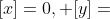 [x]=0, [y]=