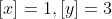 [x]=1,[y]=3