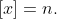 [x]=n.